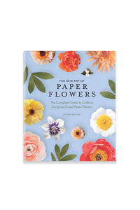 The New Art of Paper Flowers