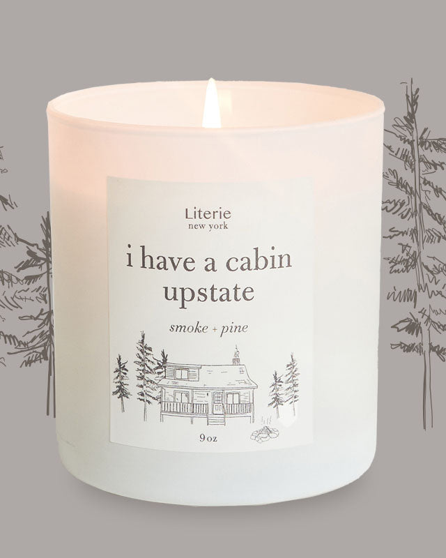 I Have A Cabin Upstate