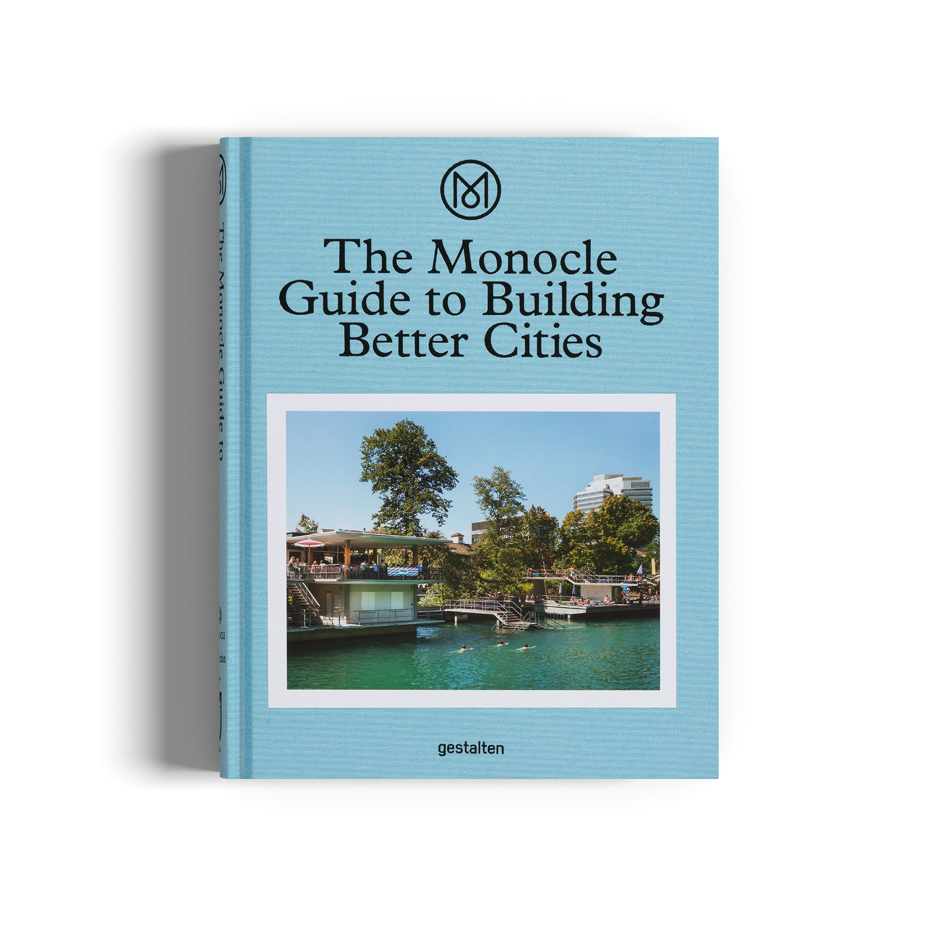 The Monocle Guide to Building Better Cities