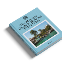 The Monocle Guide to Building Better Cities