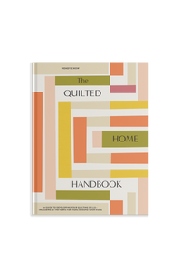 The Quilted Home Handbook