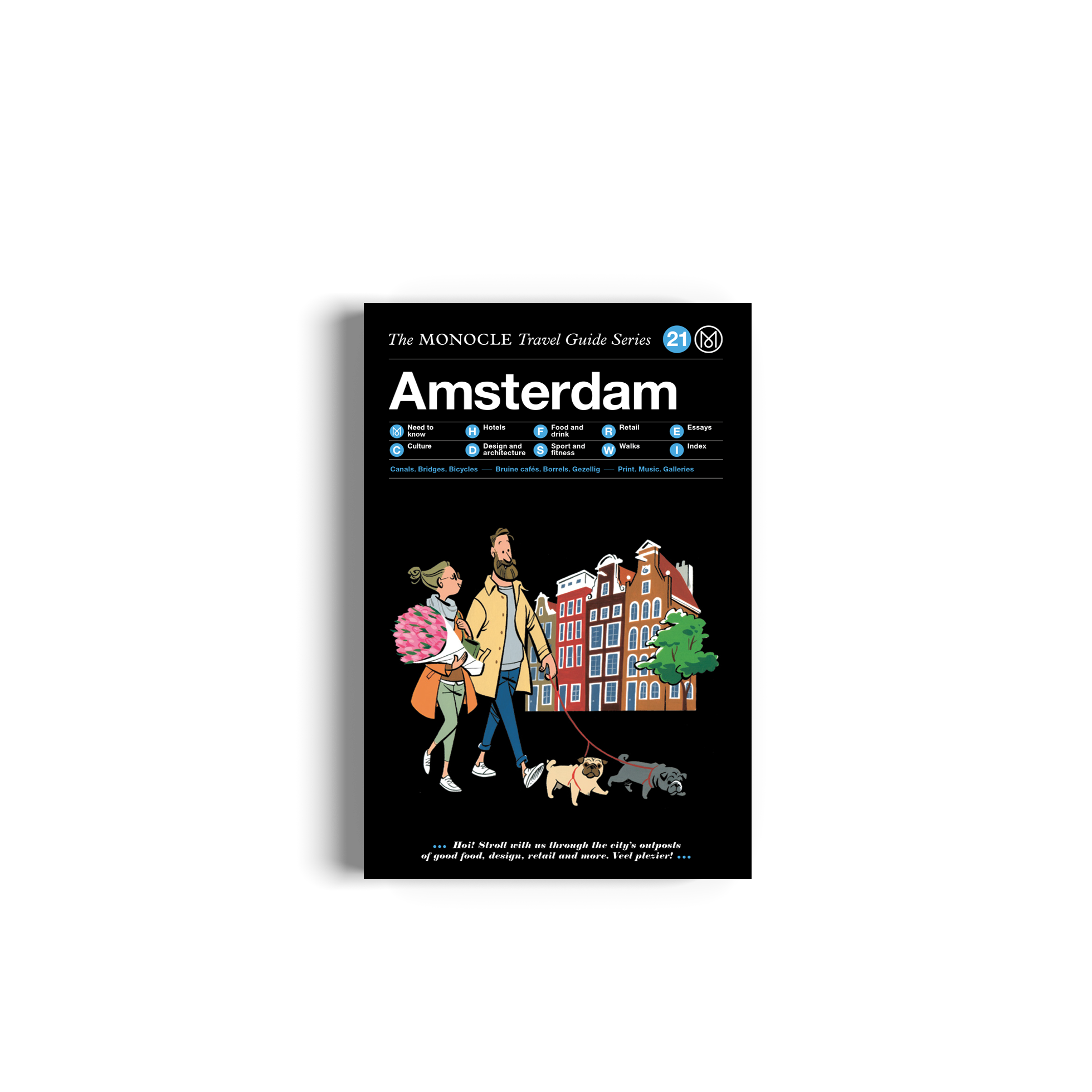 Amsterdam: The Monocle Travel Guide Series (Updated Version)