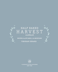 Half Baked Harvest Cookbook