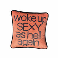Woke Up Sexy As Hell Again - Velvet Pillow