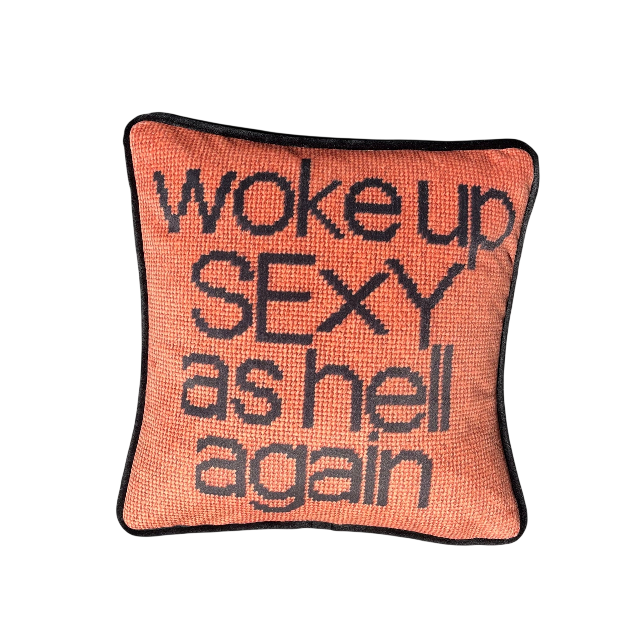 Woke Up Sexy As Hell Again - Velvet Pillow