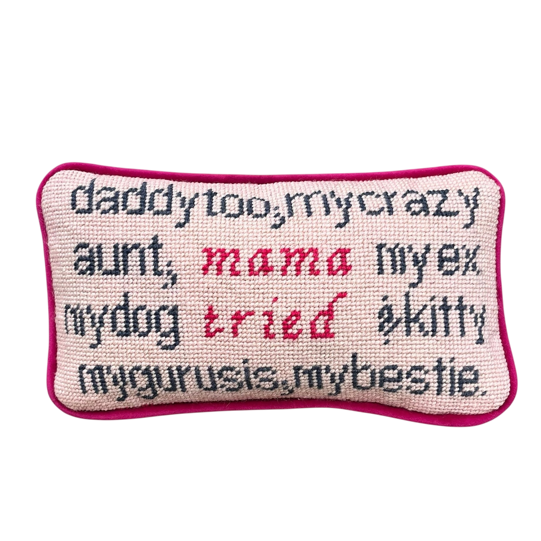 Mama Tried - Needlepoint Pillow