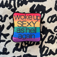 Woke Up Sexy As Hell Again - Velvet Pillow