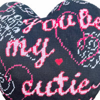 You Be My Cutie-Patootie - Heart Pillow