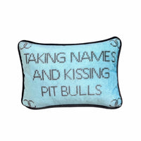 Taking Names & Kissing Pit Bulls - Velvet Pillow