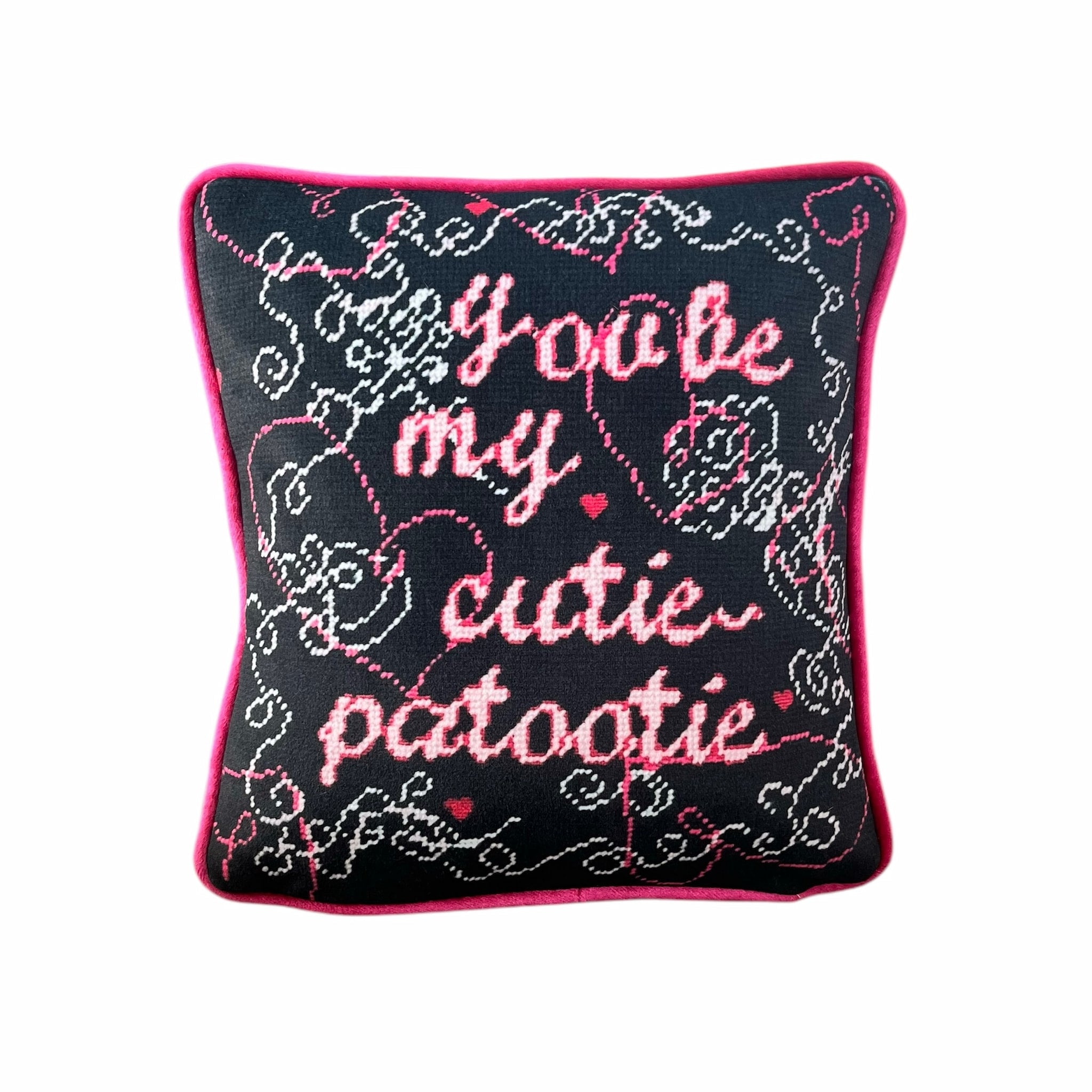 You Be My Cutie-Patootie - Velvet Pillow