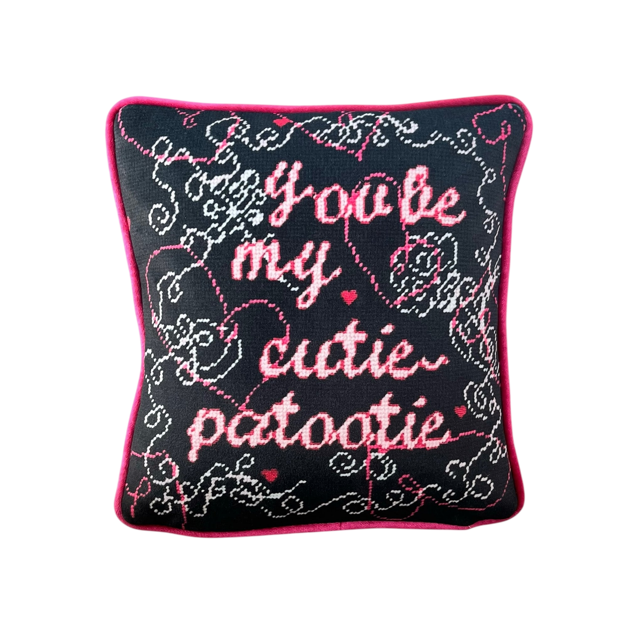 You Be My Cutie-Patootie - Velvet Pillow